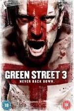 Watch Green Street 3: Never Back Down Vodly