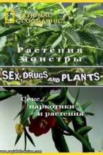 Watch National Geographic Wild: Sex Drugs and Plants Vodly