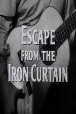 Watch Escape from the Iron Curtain Vodly