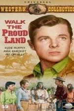 Watch Walk the Proud Land Vodly