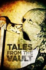 Watch Tales from the Vault Vodly