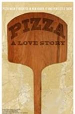 Watch Pizza: A Love Story Vodly