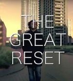 Watch The Great Reset Vodly