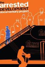 Watch The Arrested Development Documentary Project Vodly