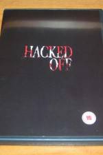 Watch Hacked Off Vodly