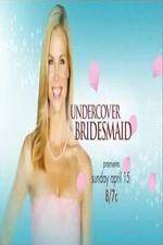 Watch Undercover Bridesmaid Vodly