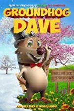 Watch Groundhog Dave Vodly