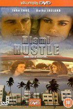 Watch Miami Hustle Vodly