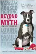 Watch Beyond the Myth: A Film About Pit Bulls and Breed Discrimination Vodly