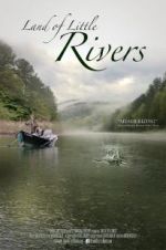 Watch Land Of Little Rivers Vodly