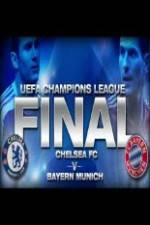 Watch UEFA Champions Final Bayern Munich Vs Chelsea Vodly