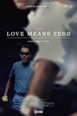 Watch Love Means Zero Vodly