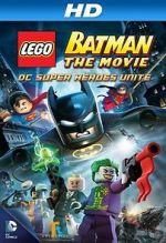 Watch Lego Batman: The Movie - DC Super Heroes Unite Vodly