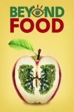 Watch Beyond Food Vodly