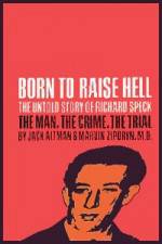 Watch Richard Speck Born to Raise Hell Vodly