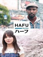 Watch Hafu: The Mixed-Race Experience in Japan Vodly