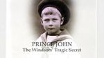 Watch Prince John: The Windsors\' Tragic Secret Vodly