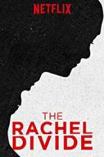 Watch The Rachel Divide Vodly