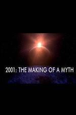 Watch 2001: The Making of a Myth Vodly