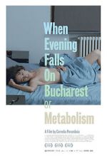 Watch When Evening Falls on Bucharest or Metabolism Vodly