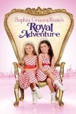 Watch Sophia Grace & Rosie's Royal Adventure Vodly