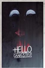 Watch Hello Gangster Vodly
