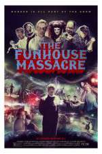 Watch The Funhouse Massacre Vodly