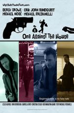 Watch One Against the House Vodly