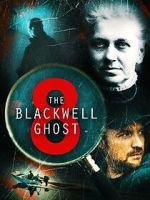 Watch The Blackwell Ghost 8 Vodly