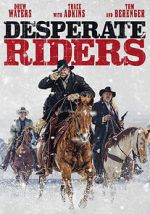 Watch The Desperate Riders Vodly