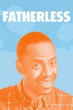 Watch Fatherless Vodly