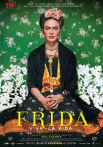 Watch Frida. Viva la Vida Vodly