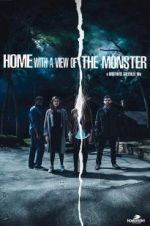 Watch Home with a View of the Monster Vodly