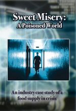 Watch Sweet Misery: A Poisoned World Vodly