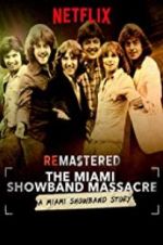 Watch ReMastered: The Miami Showband Massacre Vodly