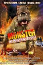 Watch Monster: The Prehistoric Project Vodly