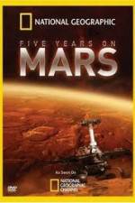 Watch National Geographic Five Years on Mars Vodly