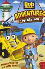 Watch Bob the Builder: Adventures by the Sea Vodly