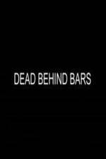 Watch Dead Behind Bars Vodly