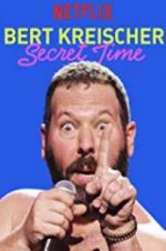 Watch Bert Kreischer: Secret Time Vodly