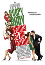 Watch Everybody Wants to Be Italian Vodly