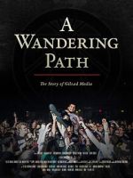 Watch A Wandering Path (The Story of Gilead Media) Vodly
