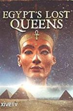 Watch Egypt\'s Lost Queens Vodly