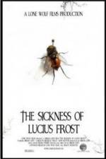 Watch The Sickness of Lucius Frost Vodly