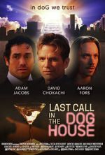 Watch Last Call in the Dog House Vodly