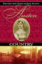 Watch Austen Country: The Life & Times of Jane Austen Vodly