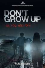 Watch Don't Grow Up Vodly