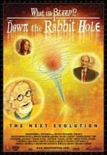 Watch What the Bleep!?: Down the Rabbit Hole Vodly