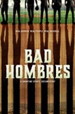 Watch Bad Hombres Vodly