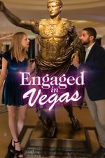 Watch Engaged in Vegas Vodly